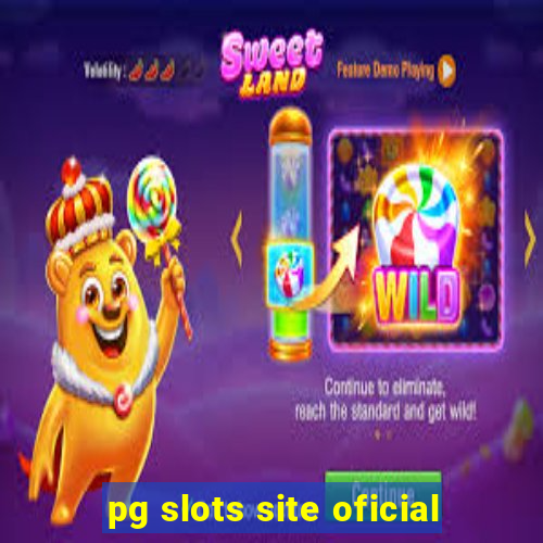 pg slots site oficial